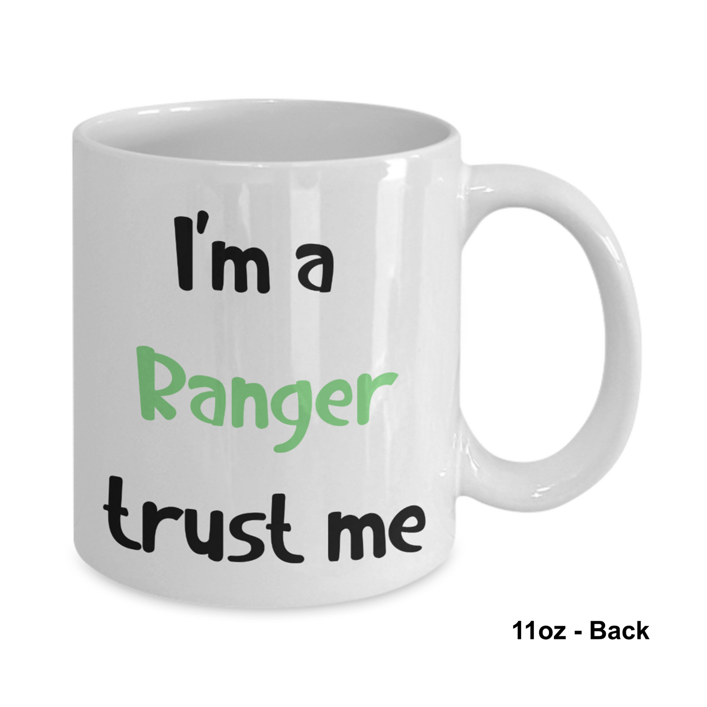 I'm a Ranger Trust Me Dungeons and Dragons 11oz or 15oz Coffee Mug