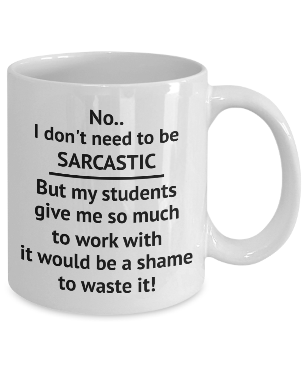 Funny Coffee Mug Hilarious Shame to Waste Sarcastic Opportunity Best Teacher or Coworker School Gifts white ceramic mug
