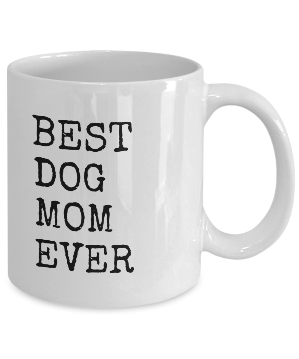 Best Dog Mom Ever Mug