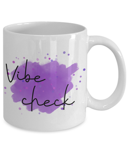 Vibe check coffee mug