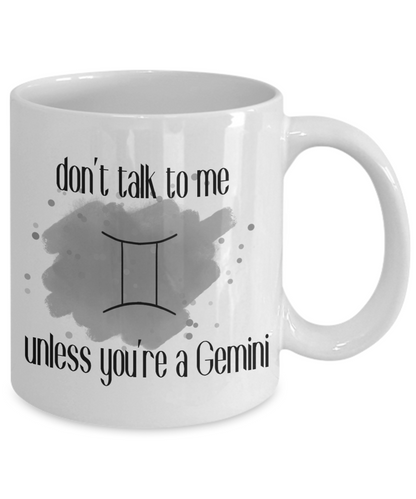 Don't talk unless you're Gemini coffee Mug
