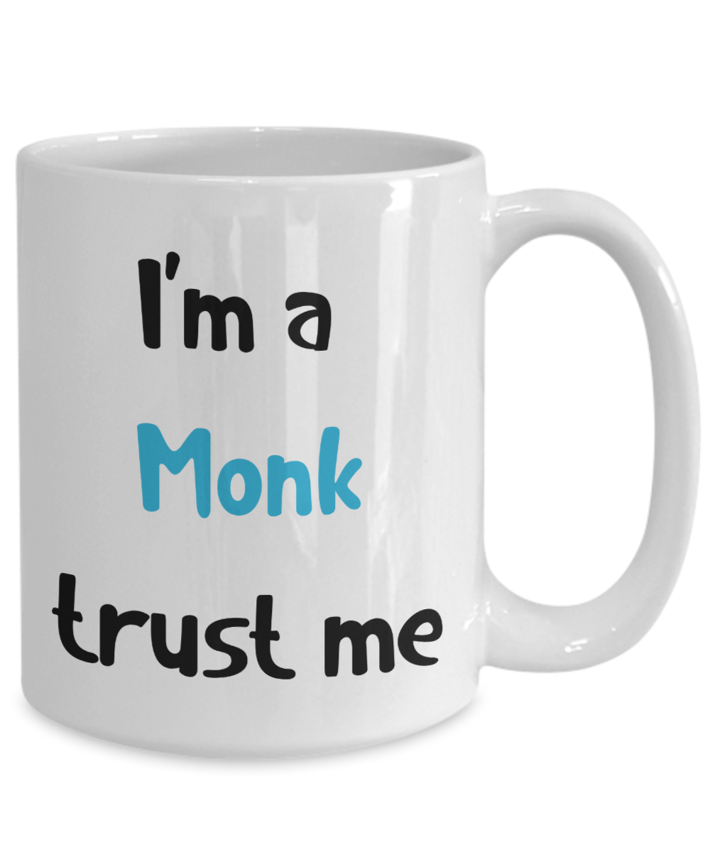 I'm a Monk Trust Me Dungeons and Dragons 11oz or 15oz Coffee Mug