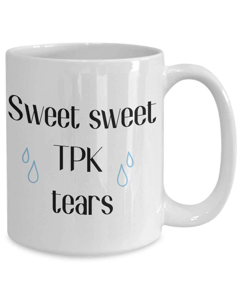 Sweet Sweet TPK Tears Dungeons and Dragons 11oz  / 15oz Coffee Mug