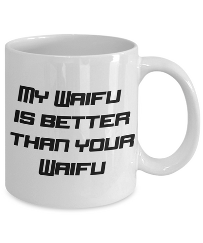 My Waifu is best Waifu coffee mug
