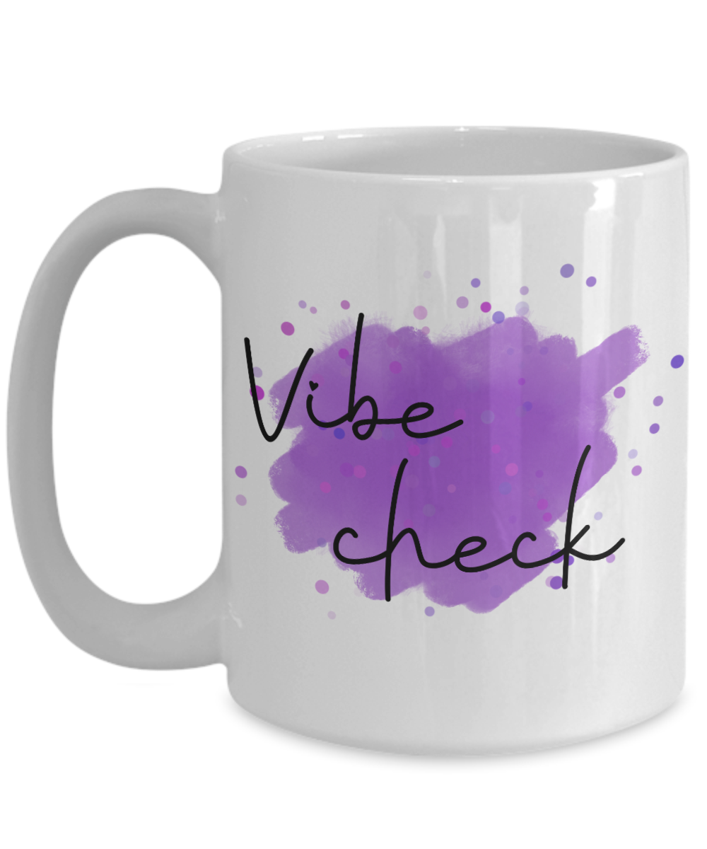 Vibe check coffee mug