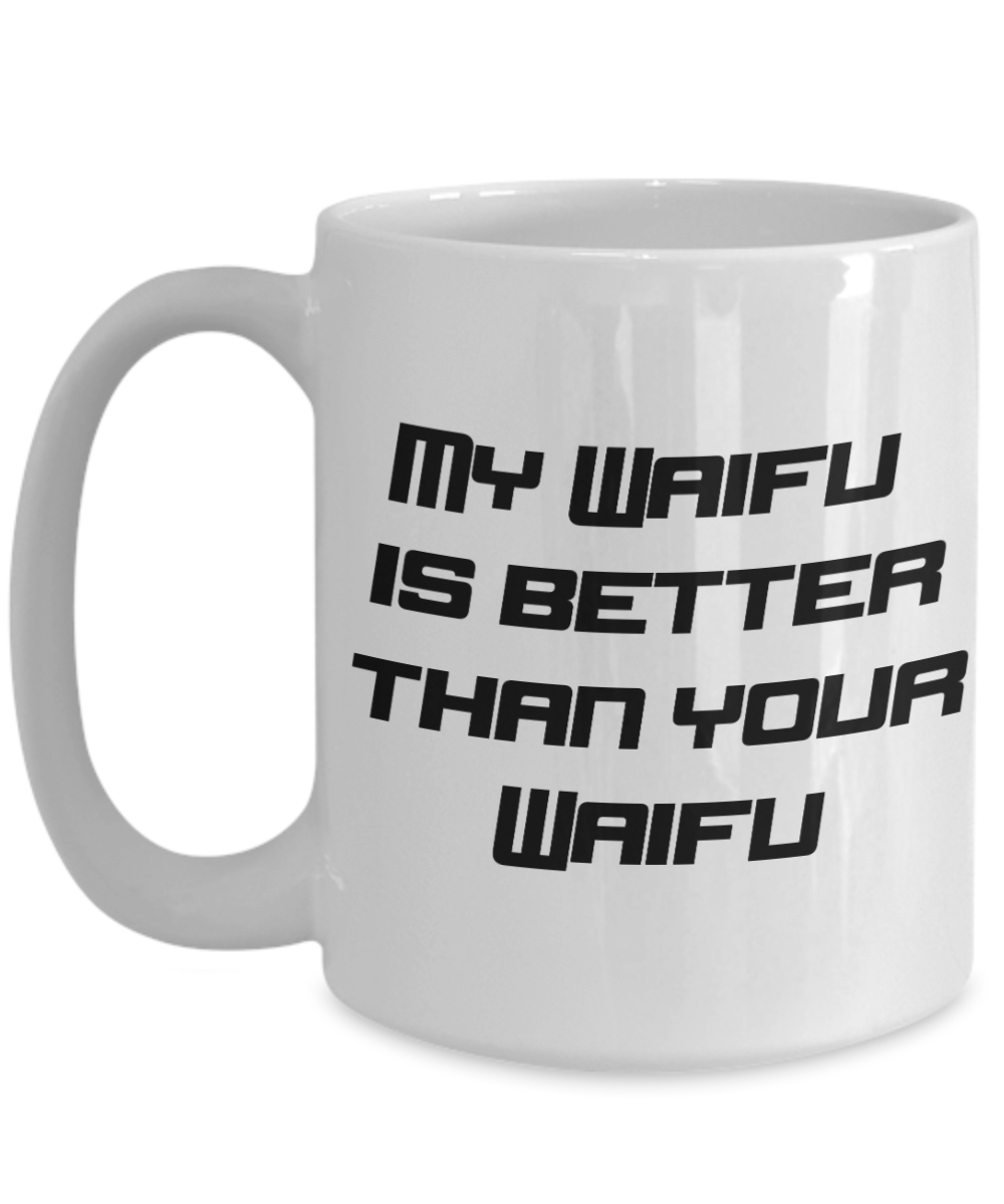My Waifu is best Waifu coffee mug