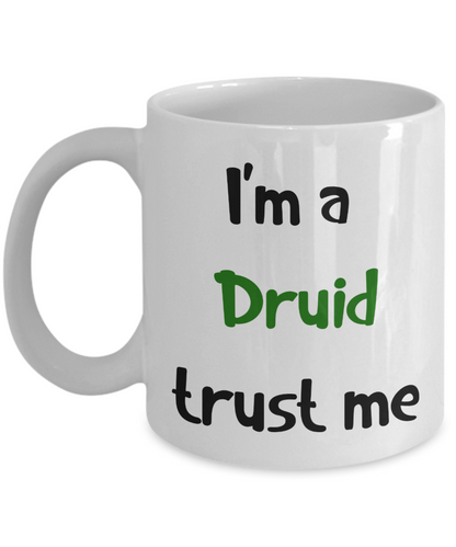 I'm a Druid Coffee Dungeons and Dragons 11oz  / 15oz Coffee Mug