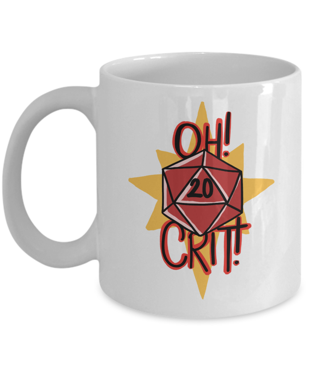 Oh Crit Nat 20 Dungeons and Dragons 11oz  / 15oz Coffee Mug