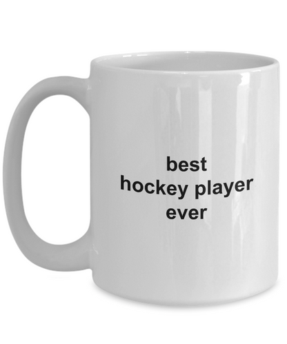 Best Hockey Player Ever Ceramic Gift Coffee Mug