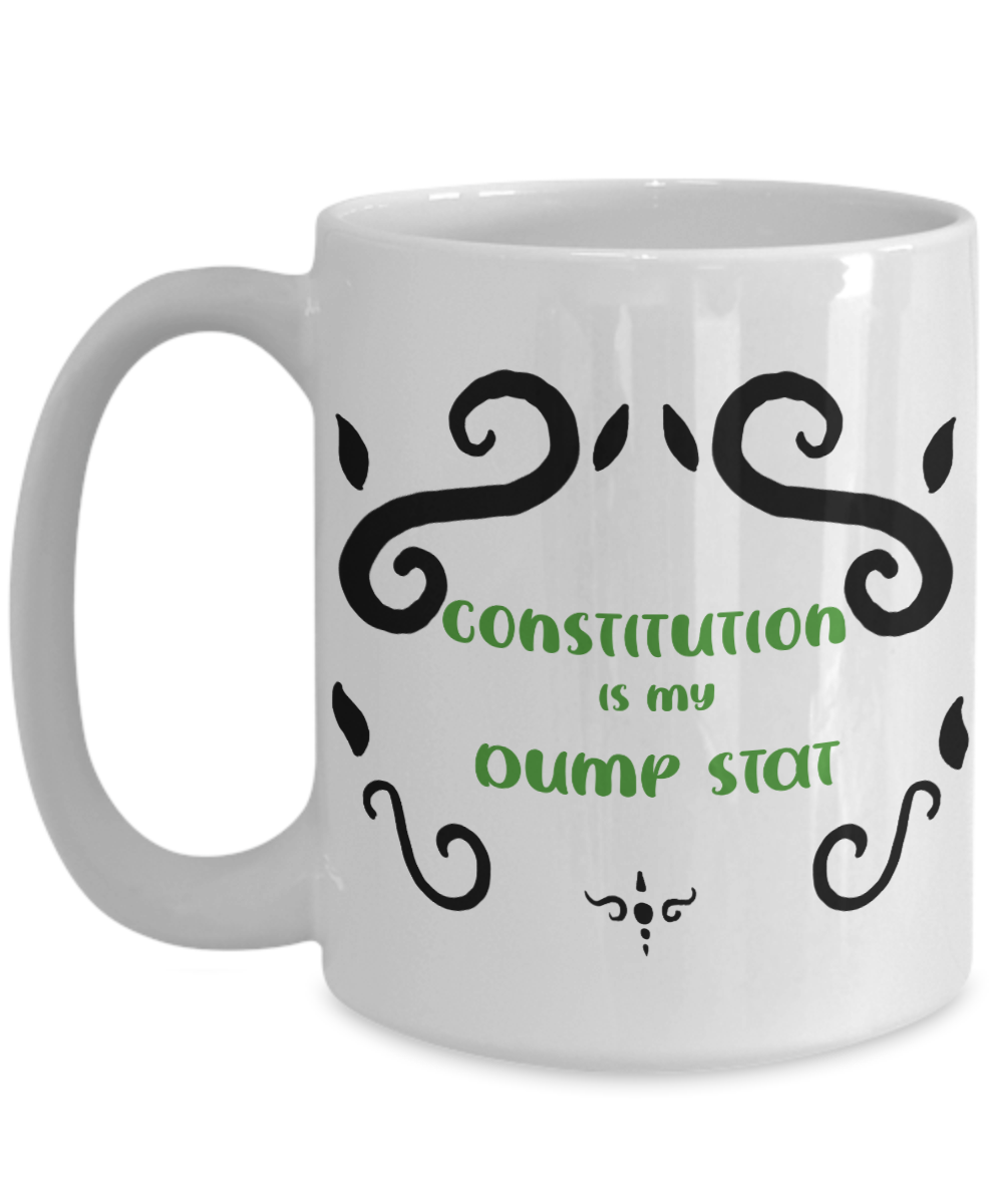 Constitution Dump Stat Dungeons and Dragons 11oz or 15oz Coffee Mug