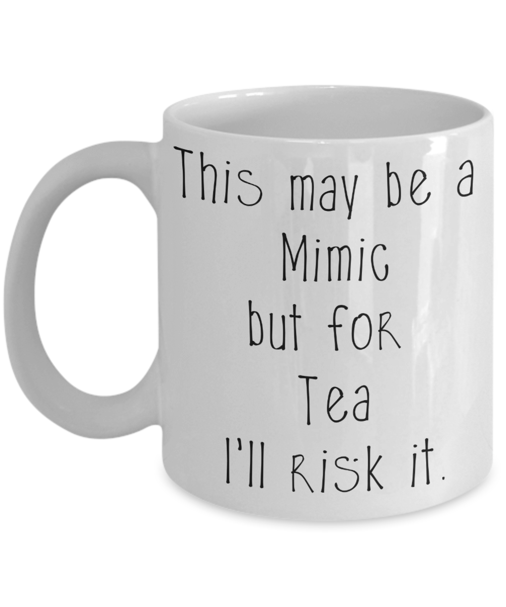 Risk a Mimic for Tea Dungeons and Dragons 11oz  / 15oz Coffee Mug